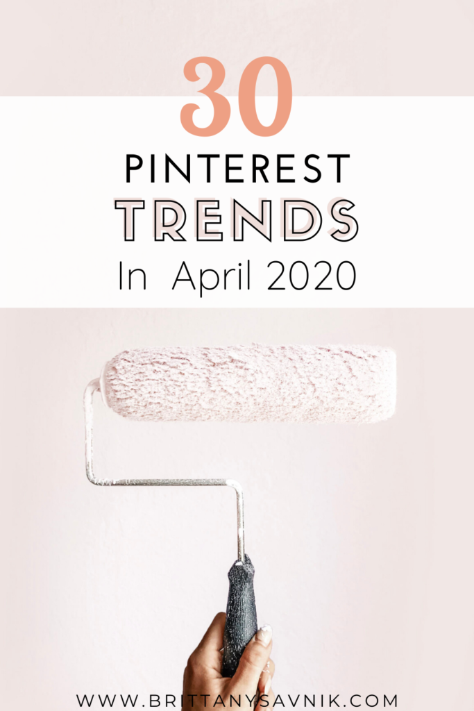 30 Pinterest Trends that may be beneficial for your small business in April 2020